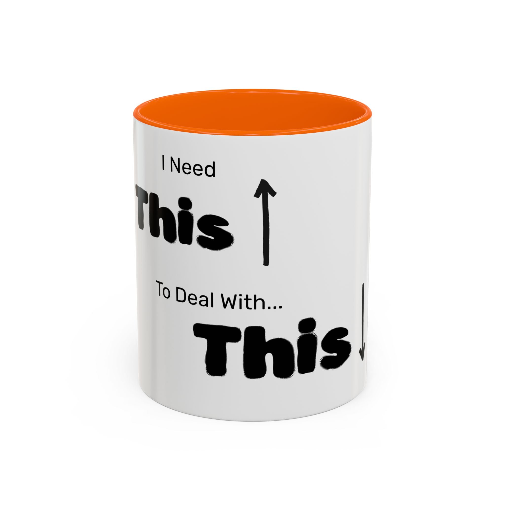 Coffee Mug — "I Need This to Deal With This" Funny Parent Mug