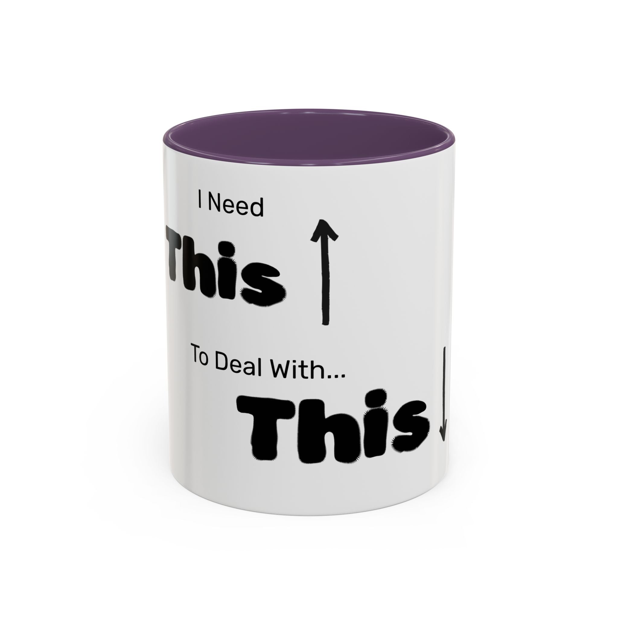 Coffee Mug — "I Need This to Deal With This" Funny Parent Mug