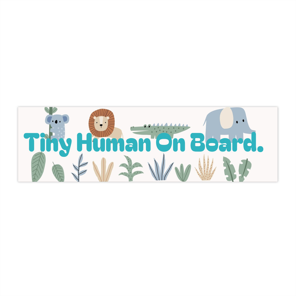 Tiny Human On Board Bumper Sticker — Cute Safari Baby Car Decal